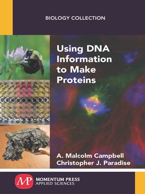 cover image of Using DNA Information to Make Proteins